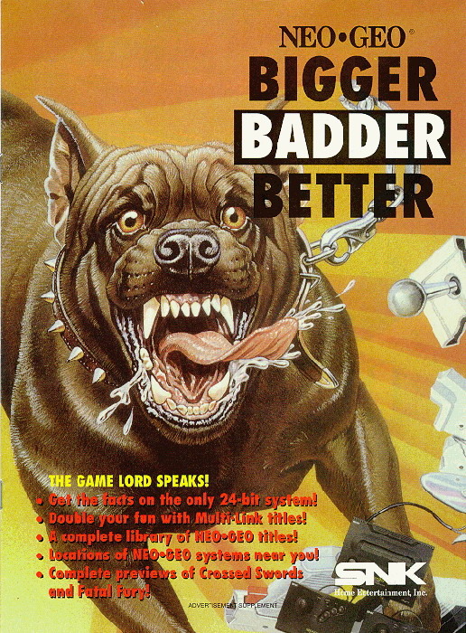 Publicité américaine pour la Neo Geo, avec le fameux chien en fond, bigger, badder, better